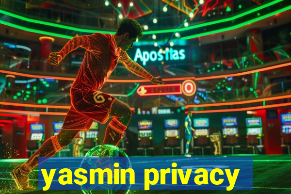 yasmin privacy